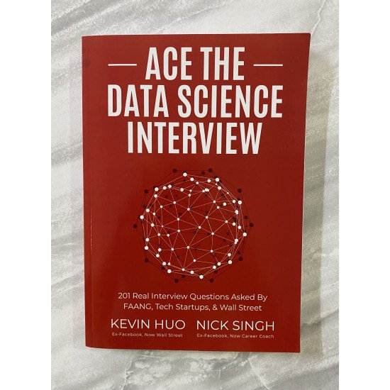 ACE THE DATA SCIENCE INTERVIEW ( Used )